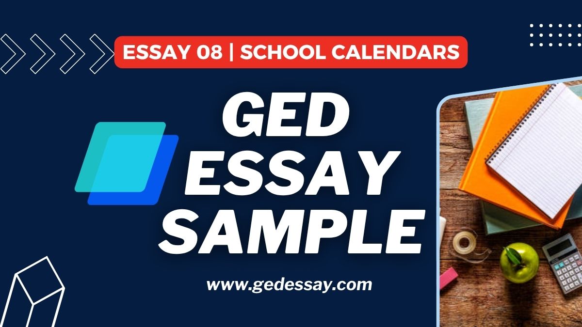 GED Essay Example #8 | School Calendars